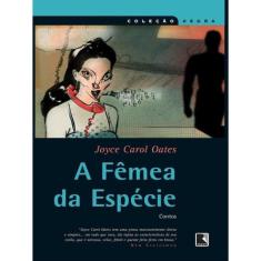 A Fêmea Da Espécie (Coleção Negra)
