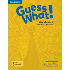 Guess what! 4 wb with online resources - american - 1st ed - CAMBRIDGE