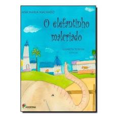 Livro - O elefantinho malcriado