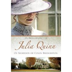 Livro - Os segredos de Colin Bridgerton (Os Bridgertons  Livro 4) - Ed