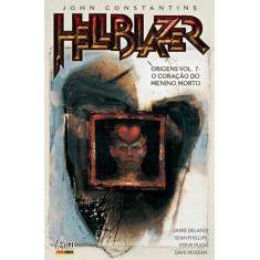Livro - Hellblazer Origens - Volume 7: O Coração Do Menino Morto