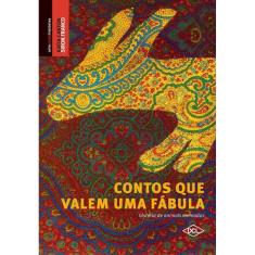 Contos Que Valem Uma Fabula - Historia De Animais