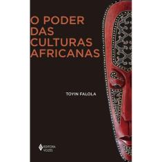 O Poder das culturas africanas