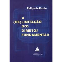 A (de)limitação dos Direitos Fundamentais