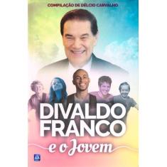 Livro - Divaldo Franco e o Jovem - Nova Edição