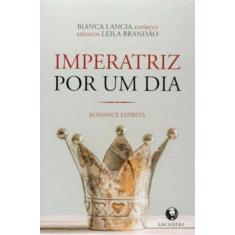 Imperatriz por um dia - LACHATRE EDITORA, 3