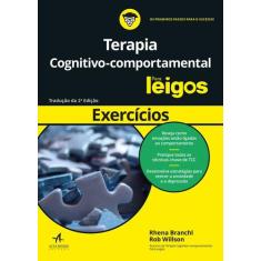 Livro - Terapia Cognitivo-Comportamental Para Leigos - Exercícios