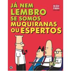 Livro - Já nem me lembro se somos muquiranas ou espertos