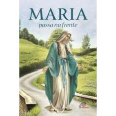 Maria Passa Na Frente - Novena e Terço
