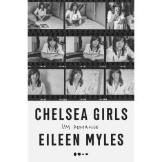 Livro - Chelsea Girls: Um romance