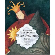 Livro - Histórias de sabedoria & encantamento