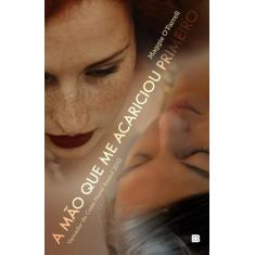 Livro - A mão que me acariciou primeiro
