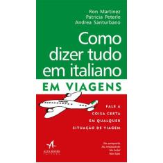 Livro - Como dizer tudo em italiano em viagens