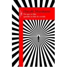 Livro - Do que eu falo quando falo de corrida