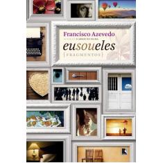 Livro - Eu sou eles: Fragmentos