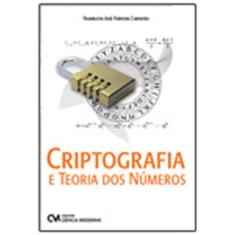 Criptografia E Teoria Dos Numeros