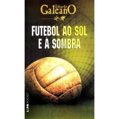 Futebol Ao Sol e à Sombra
