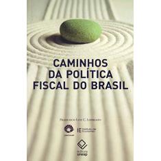 Caminhos da política fiscal do Brasil