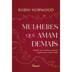 Livro - Mulheres que amam demais