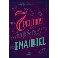 Livro - Os 7 pecados e os fantasmas de Enailliel