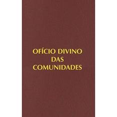 Oficio Divino Das Comunidades - 3A Ed.