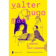 a máquina de fazer espanhóis