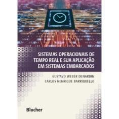 Sistemas Operacionais De Tempo Real E Sua Aplicacao Em Sistemas Embarcados