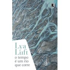 O Tempo e Um Rio que Corre