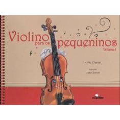 Violino Para Os Pequeninos - Vol. 1