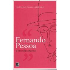 Fernando Pessoa - O Livro Das Citações 02Ed/16