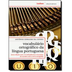 Vocabulario Ortografico Da Lingua Portuguesa - Nova Edicao Com 114 Mil Palavras E Locucoes De Acordo Com A Nova Ortografia