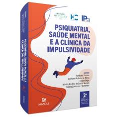 Livro - Psiquiatria, saúde mental e a clínica da impulsividade