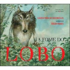A Fome Do Lobo