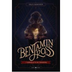 Livro - Benjamin Ross e o bracelete de Tonåring