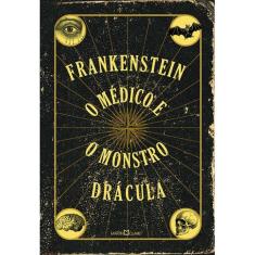 Frankenstein - O Medico E O Monstro - Drácula