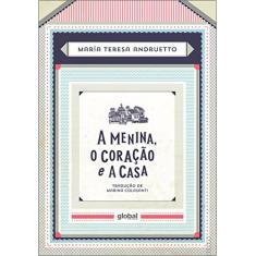 A menina, o coração e a casa