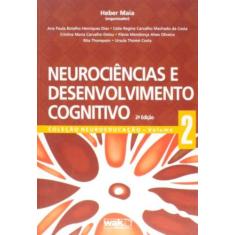 Neurociencias E Desenvolvimento Cognitivo - Vol.2