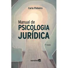 Livro - Manual de Psicologia Juridica - 7ª Edição 2024