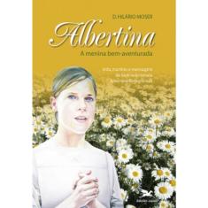 Albertina - A menina bem-aventurada