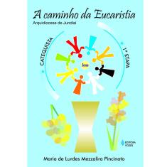 Livro - Caminho da Eucaristia - 1a. etapa catequista
