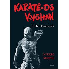 Karatê-dô Kyohan: o Texto Mestre