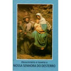 Devocionário e Novena a Nossa Senhora do Desterro