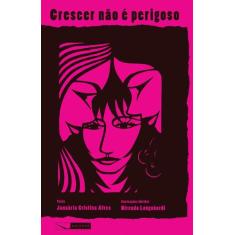 Livro - Crescer não é perigoso