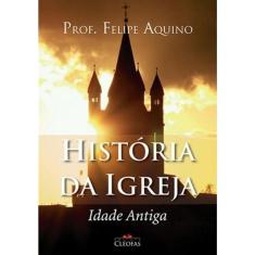 História Da Igreja - Idade Antiga