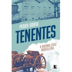 Livro - Tenentes: A Guerra Civil Brasileira