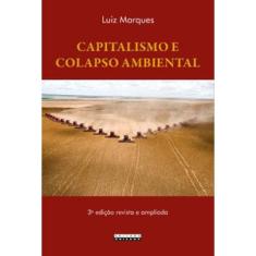 Capitalismo E Colapso Ambiental