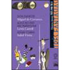 Três Fantasias - Dom Quixote / Alice No País Das Maravilhas / Águas Claras