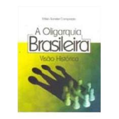A oligarquia brasileira
