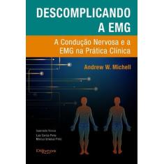 DESCOMPLICANDO A EMG, Autor: ANDREW W MICHELL