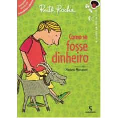 Livro - Como se fosse dinheiro
